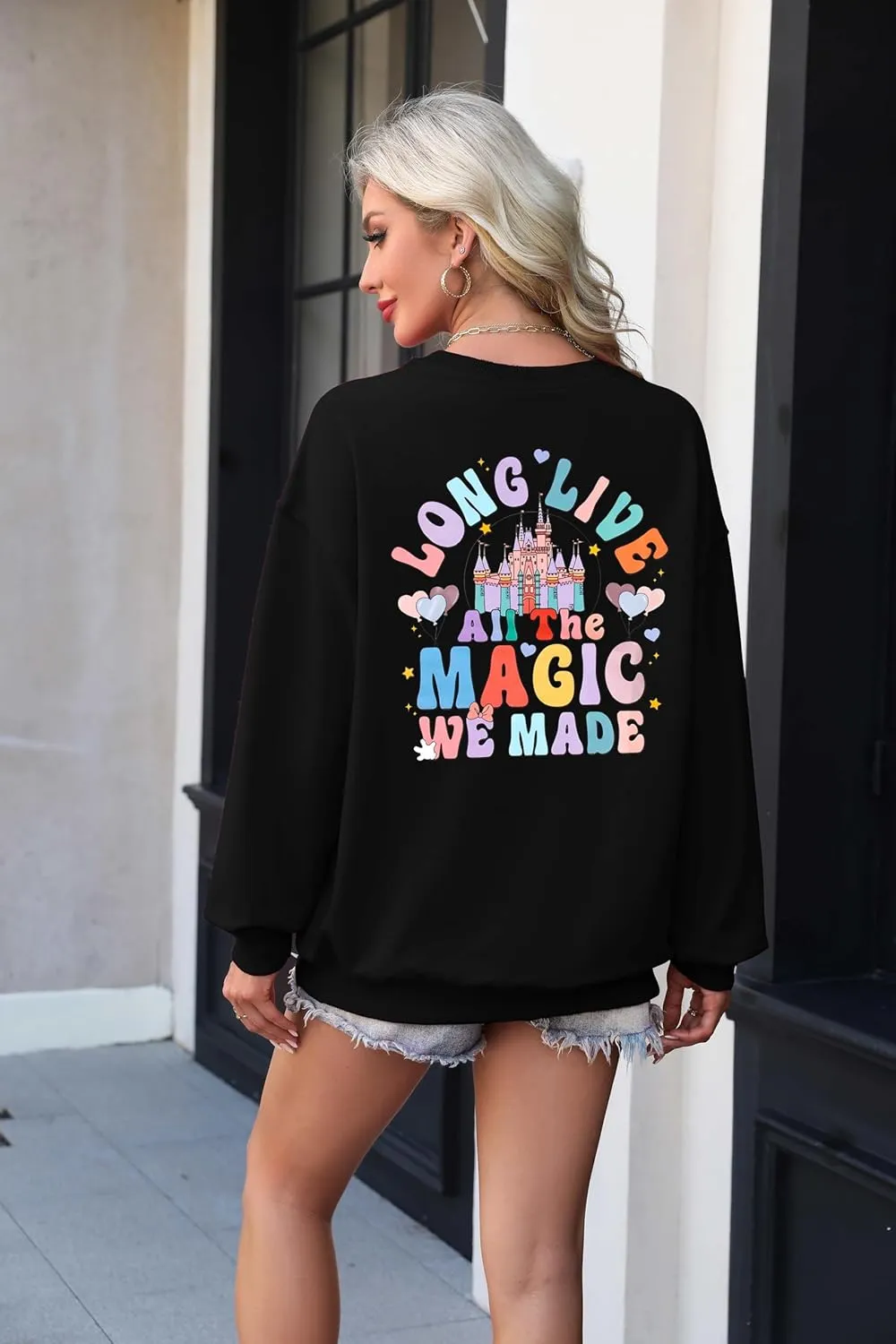 Magic Kingdom Sweatshirts for Women: Long Live All The Magic We Made Tshirt Magical Castle Vacation Pullover Top