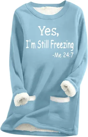 Yes,I'm Still -Me 24:7 Sherpa Lined Sweatshirt Women Faux Thermal Fluffy Coat Casual Loose Loungewear